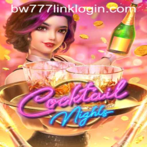 CocktailNights: An Immersive Gaming Experience by BW777.COM