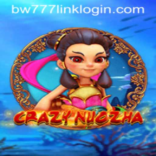 Exploring CrazyNuoZha: The Thrilling World of BW777.COM