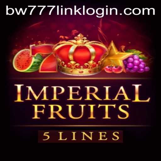 Exploring the World of ImperialFruits5 with BW777.COM