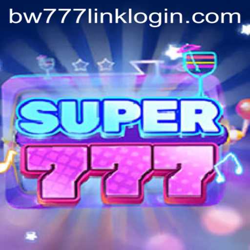 Exploring Super777: A Thrilling Gaming Experience with BW777.COM